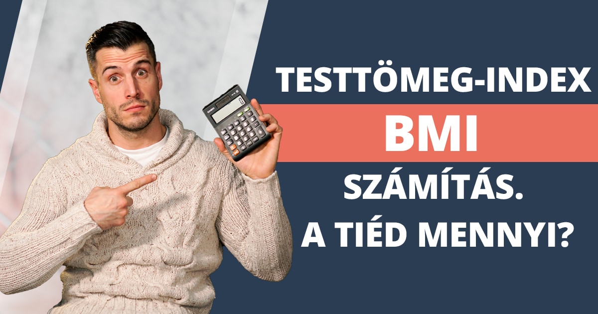 Testtömeg-index – BMI számítás. A tiéd mennyi?