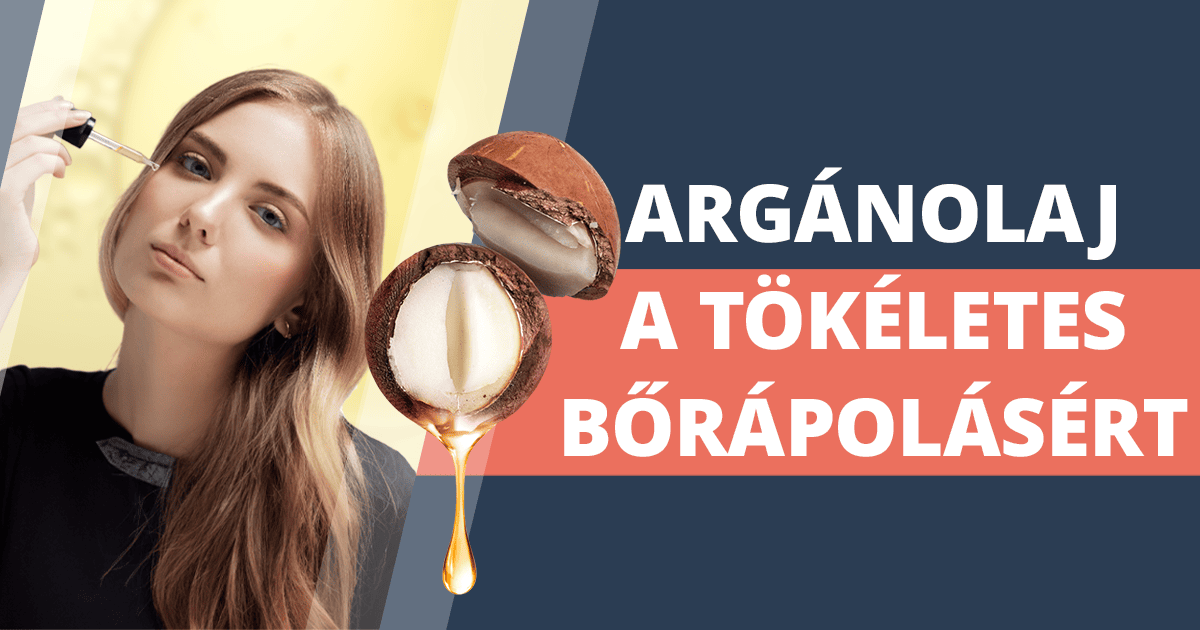 Arganolaj – a tokeletes borapolas kotelezo eleme